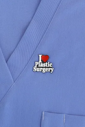 I Love Plastic Surgery Pin